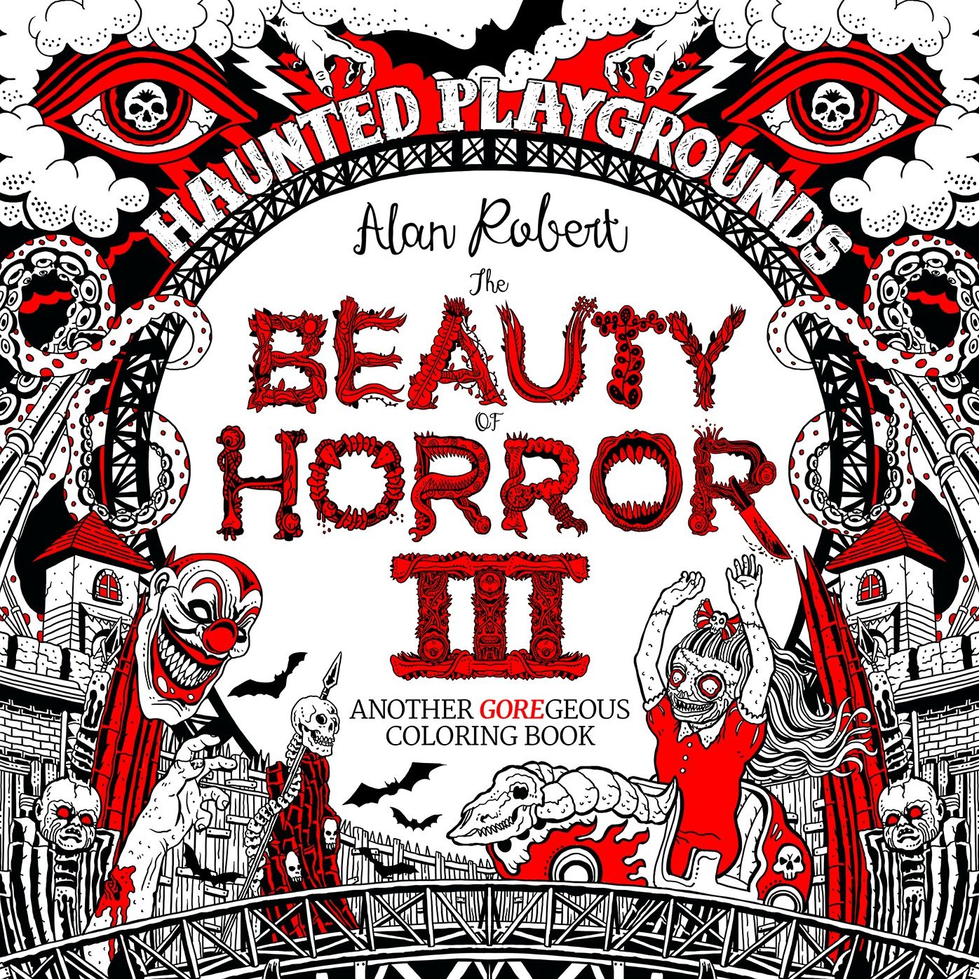 The Beauty of Horror 3: Haunted Playgrounds
