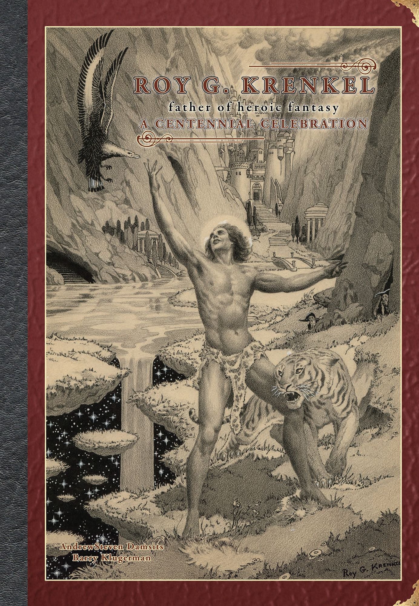 Roy G. Krenkel : Father of Heroic Fantasy: A Centennial Celebration