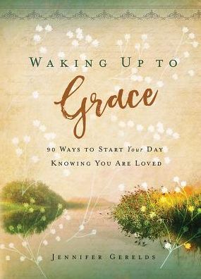 Waking up to Grace