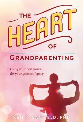 The Heart of Grandparenting