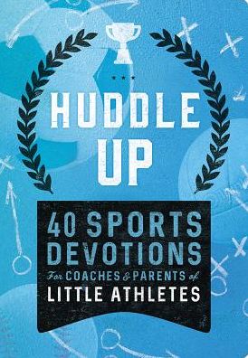 Huddle Up! Sports Devo Little Athletes