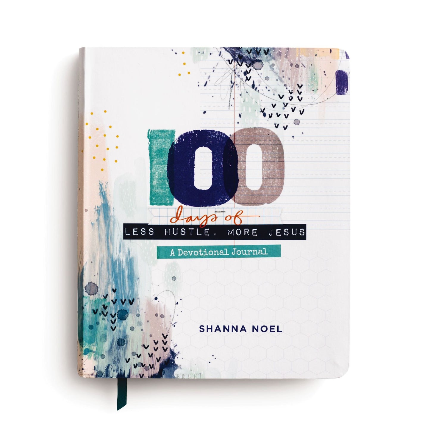 100 days of Less Hustle, More Jesus