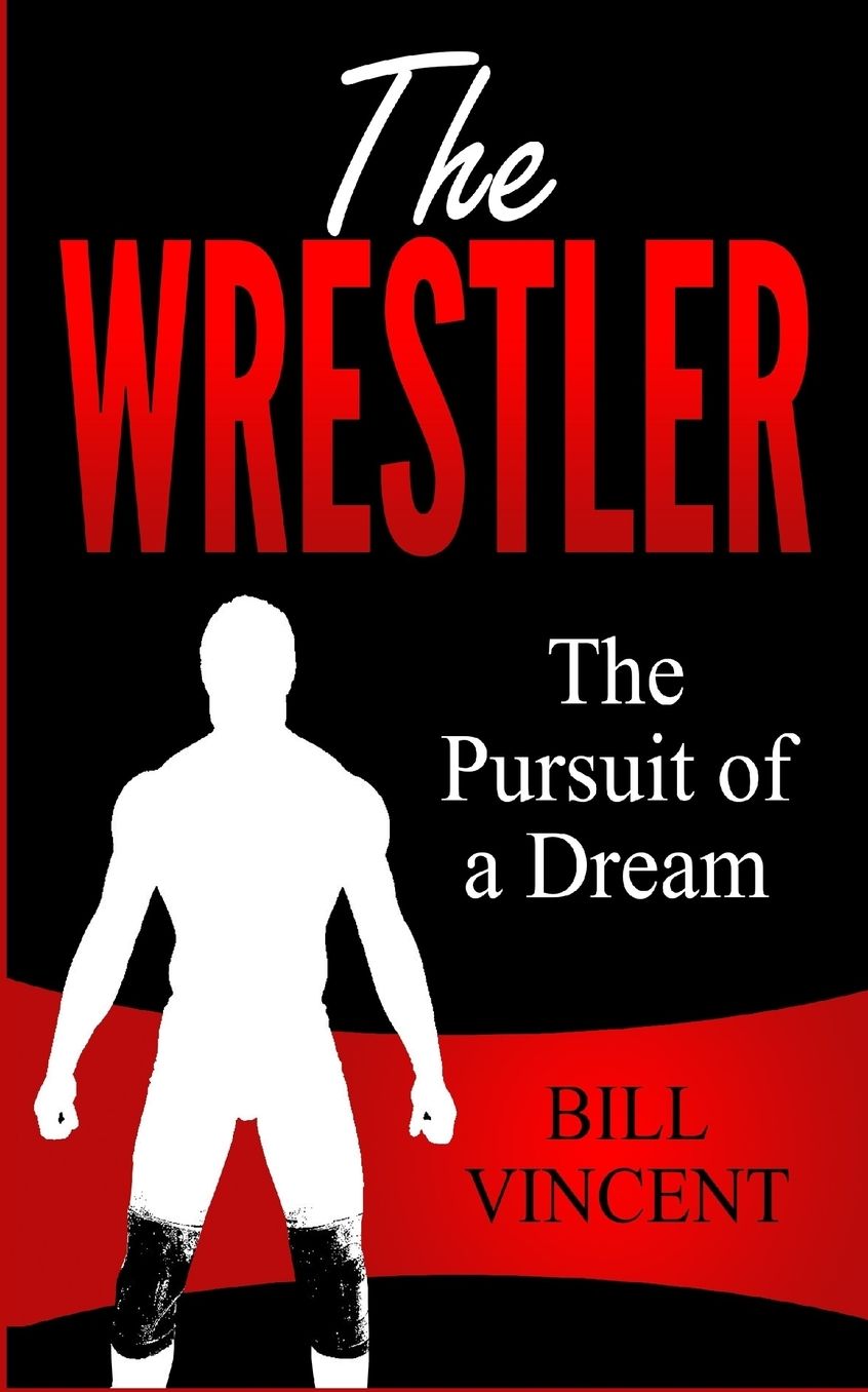 The Wrestler: The Pursuit of a Dream
