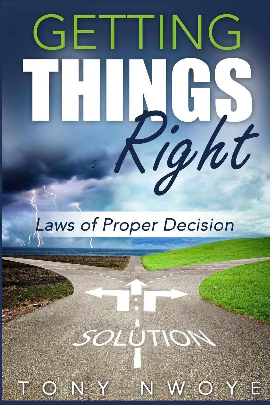 Getting Things Right: Laws of Proper Decision