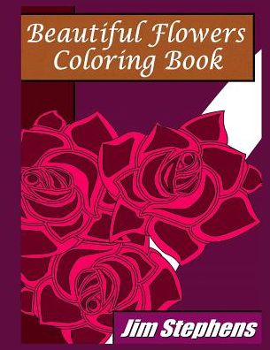 Beautiful Flowers Coloring Book