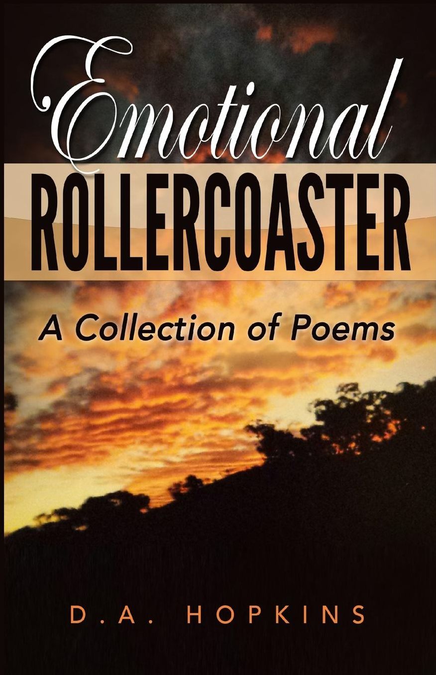 Emotional Rollercoaster: A Collection of Poems