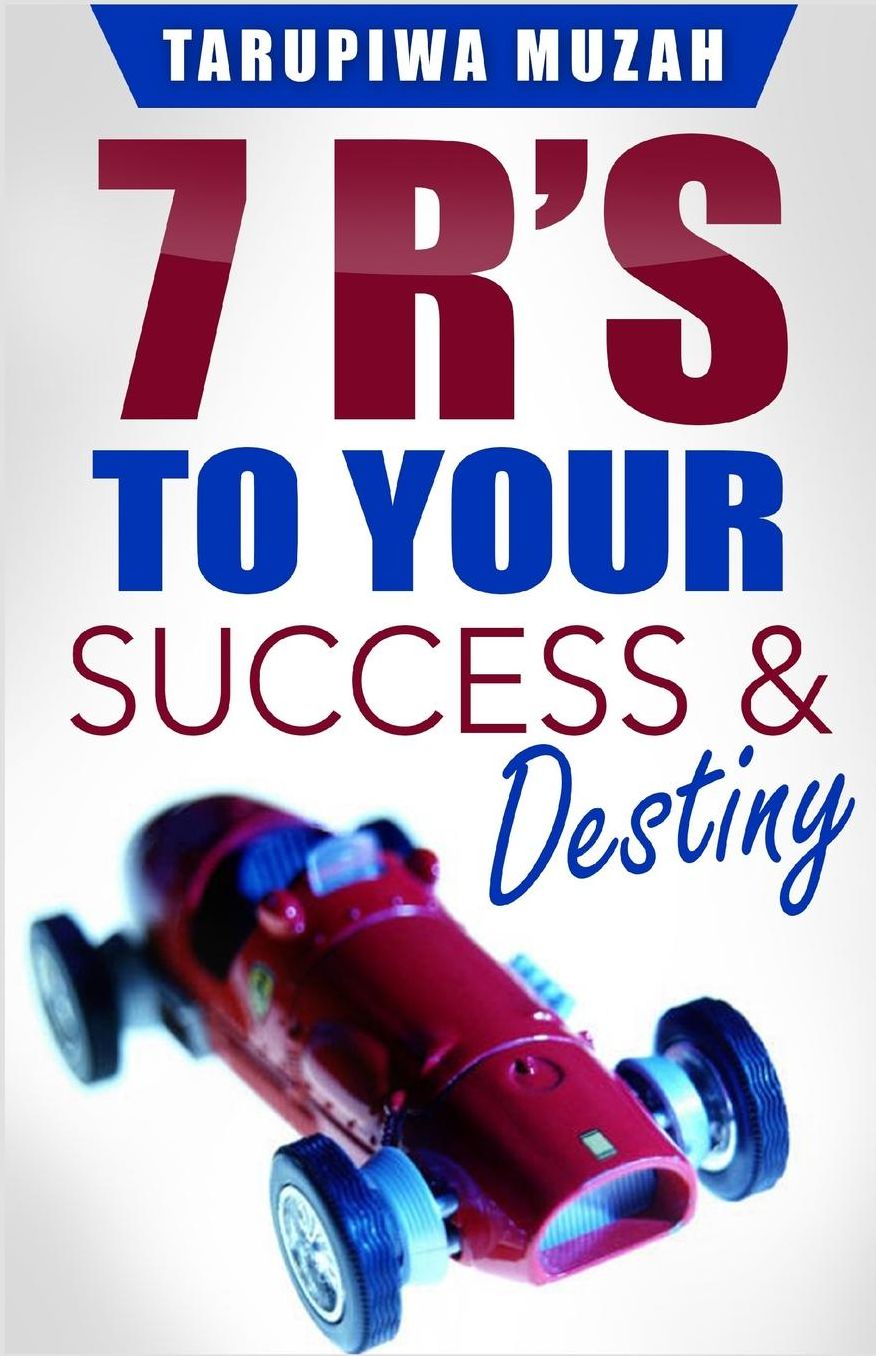 7 R'S: To Your Success and Destiny