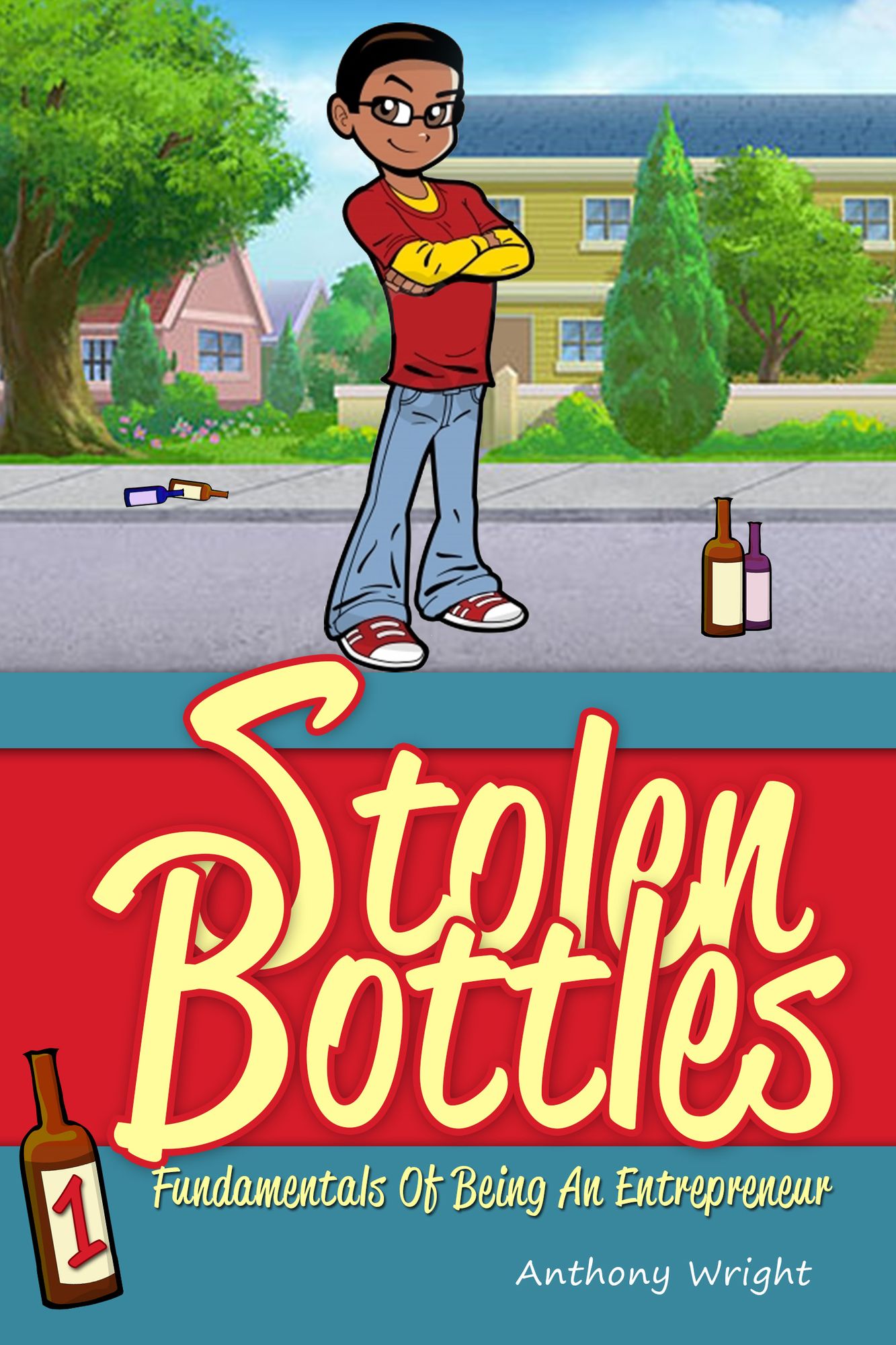 Stolen Bottles: Fundamentals of Being An Entrepreneur