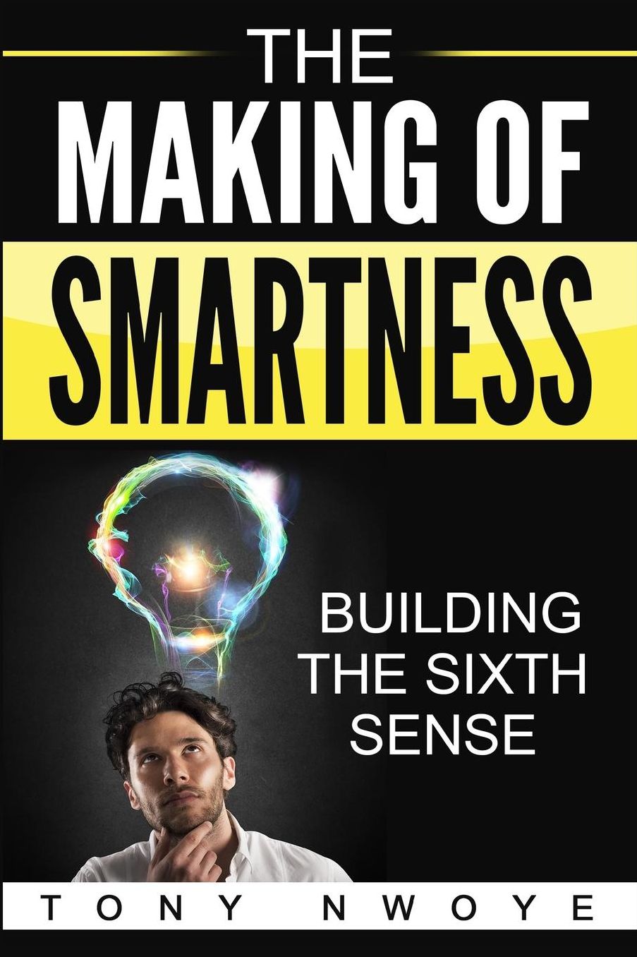 The Making Of Smartness: Building The Sixth Sense