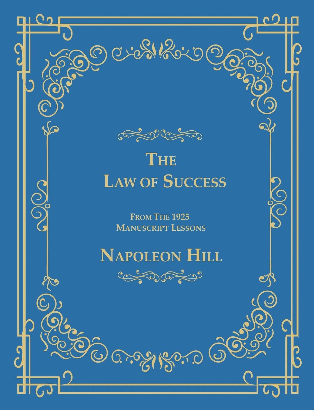 The Law of Success From The 1925 Manuscript Lessons