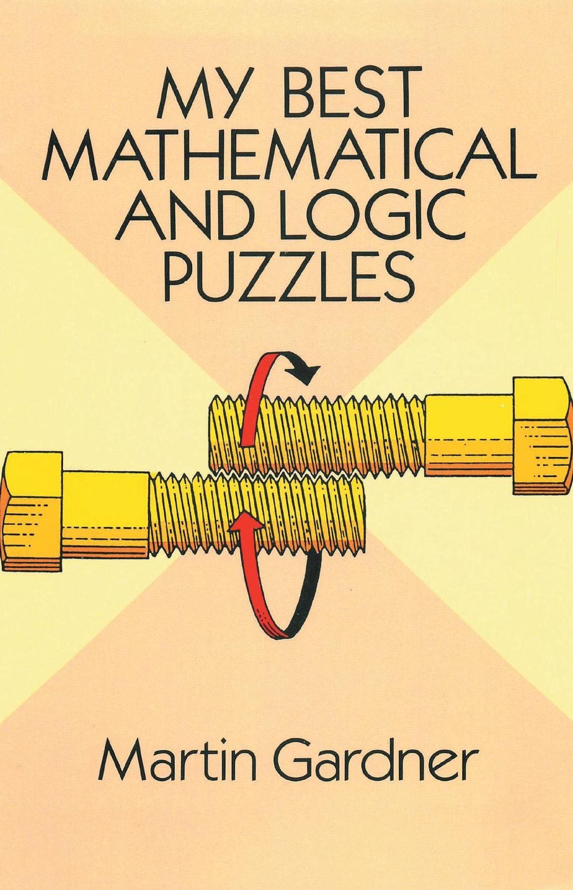 My Best Mathematical and Logic Puzzles