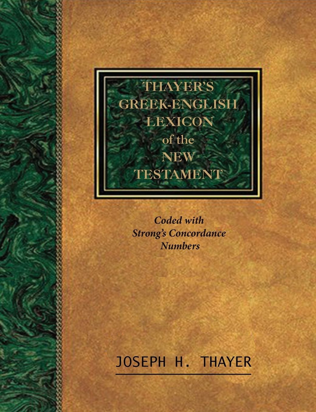 Thayer's Greek-English Lexicon of the New Testament: Coded With the Numbering System from Stron's Exhausive Concordance of the Bible