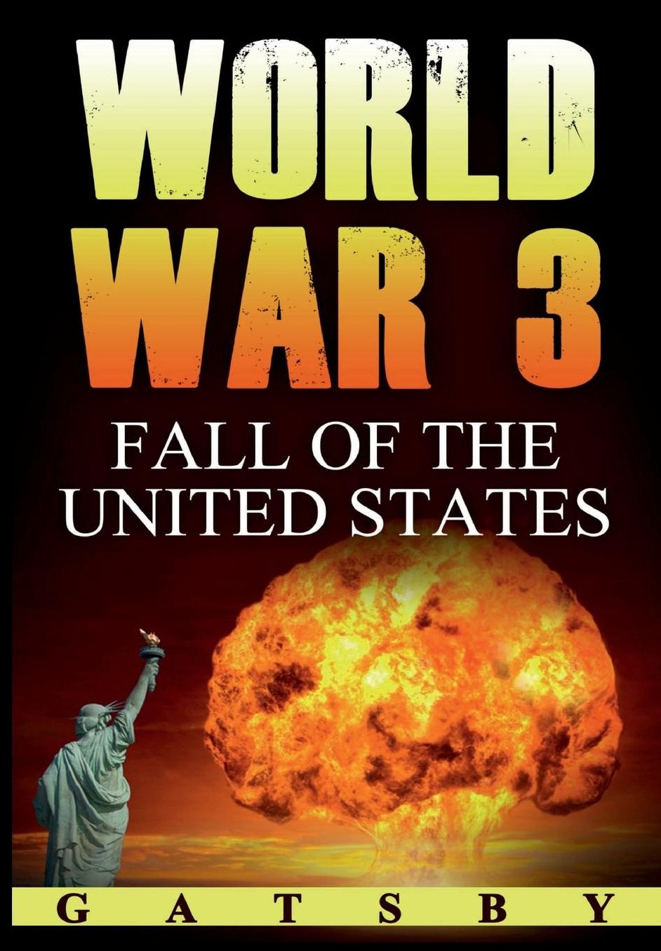 World War 3: Fall of the United States