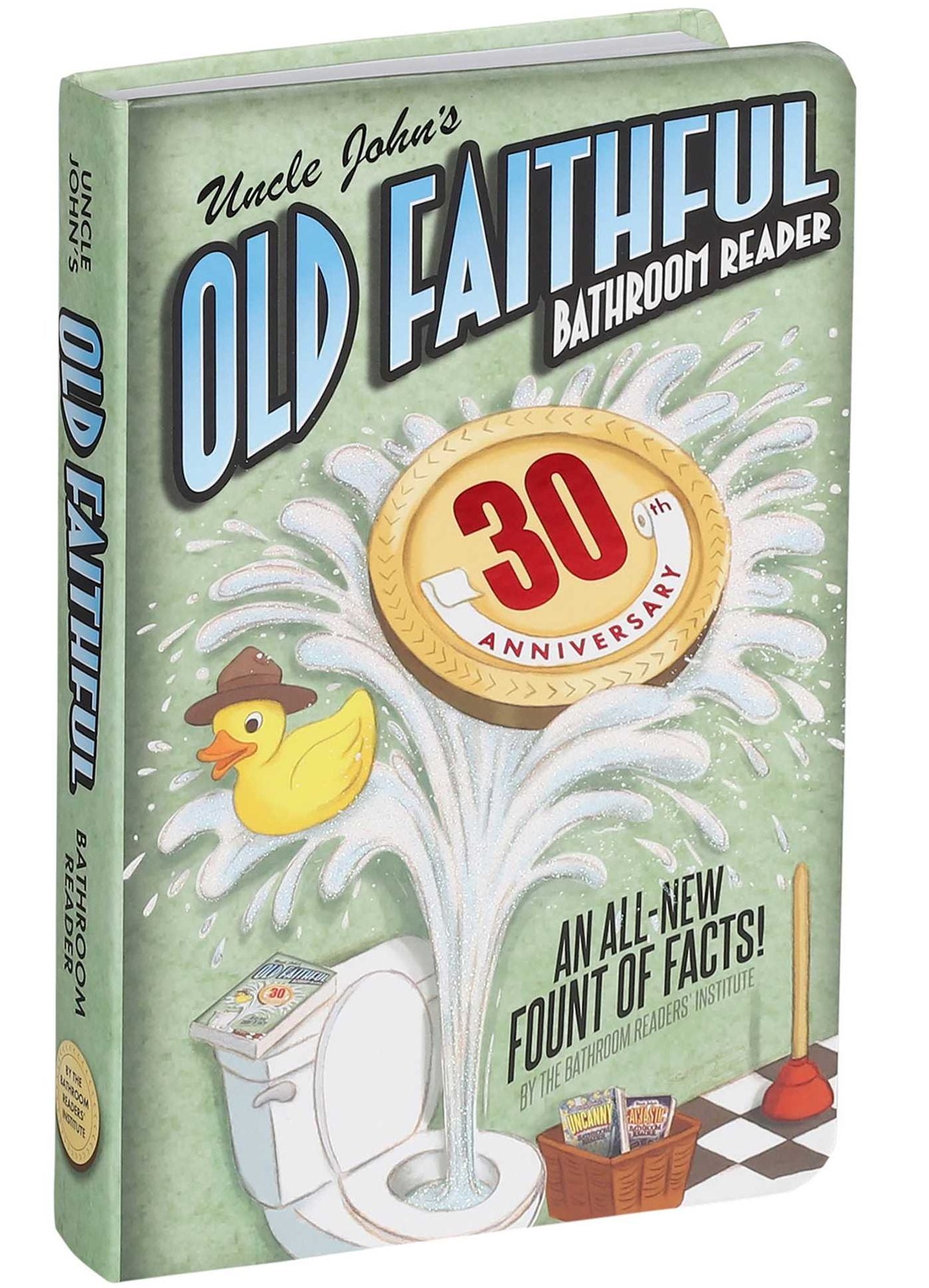 Uncle John's Old Faithful 30th Anniversary Bathroom Reader