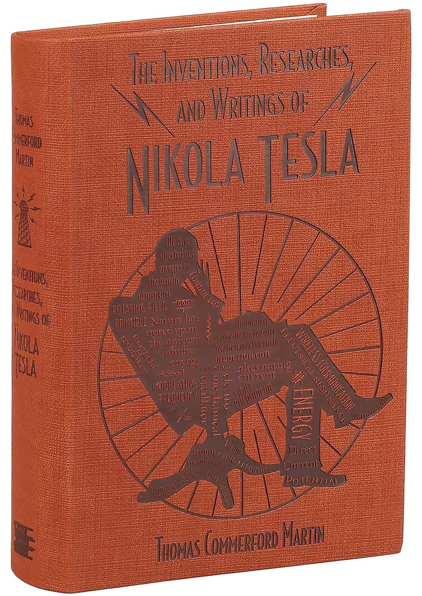 The Inventions, Researches, and Writings of Nikola Tesla