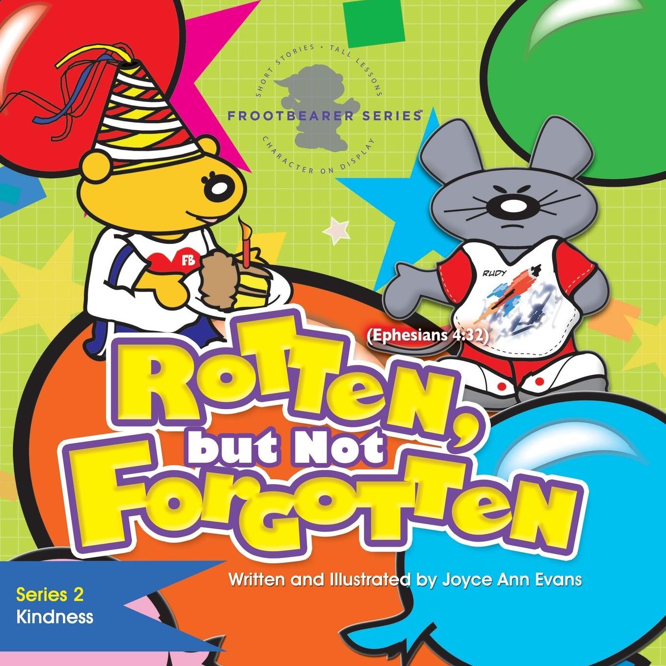 Rotten, but Not Forgotten: The FrootBearer Series