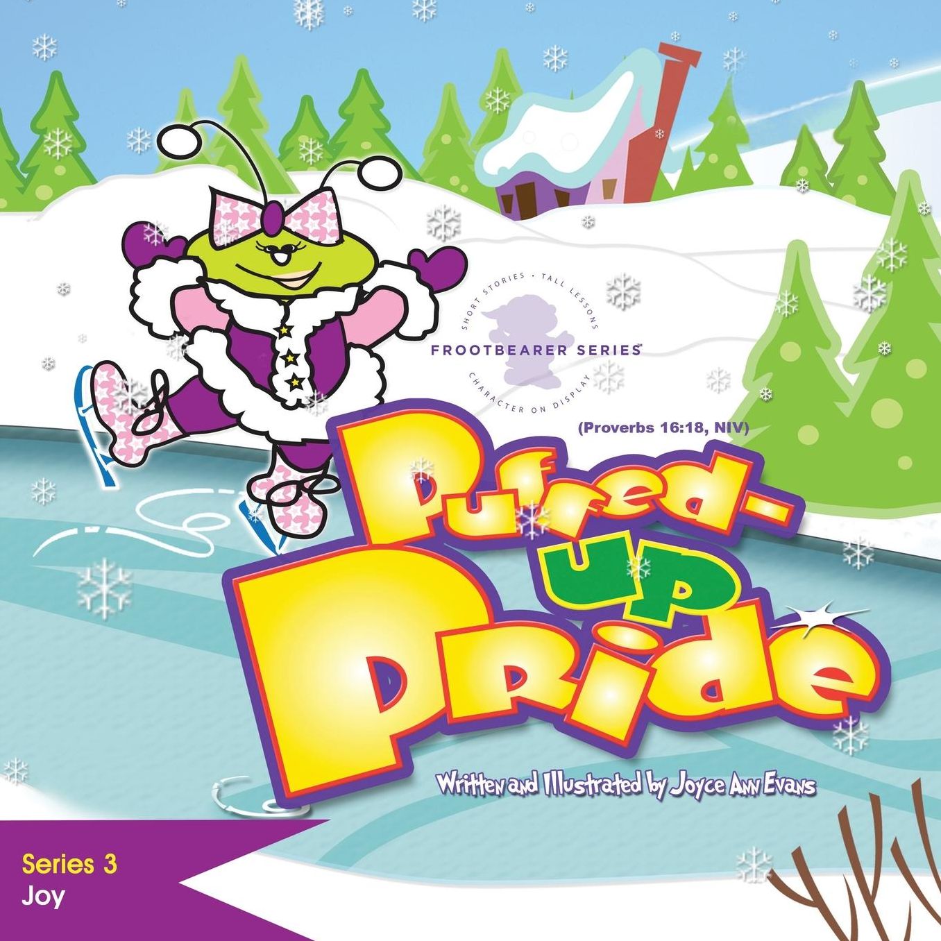 Puffed-Up Pride: The Frootbearer(tm) Series
