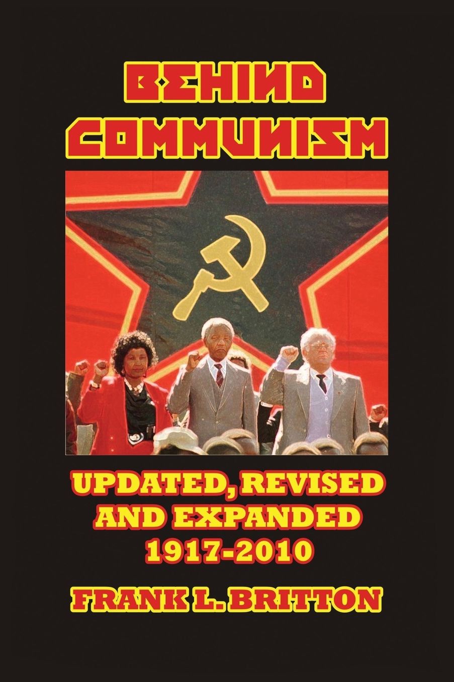 Behind Communism 1917-2010
