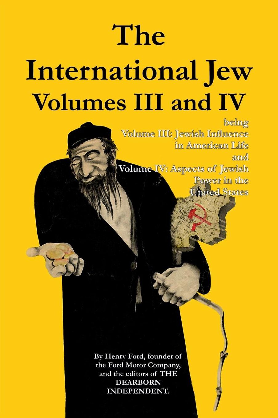 The International Jew Volumes III and IV