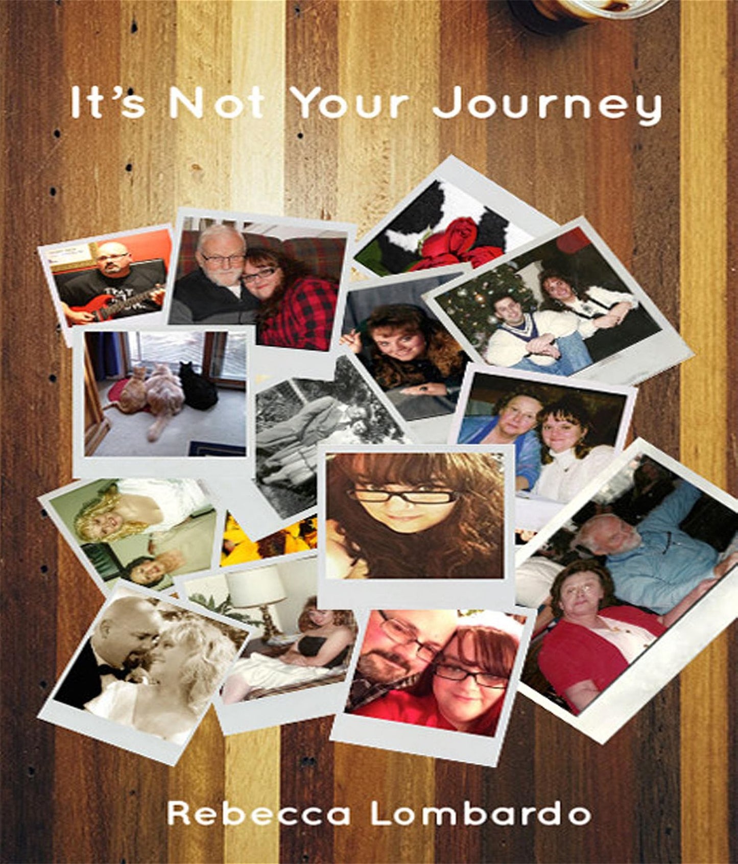 It's Not Your Journey