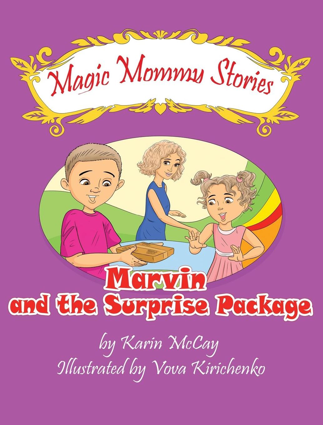 Marvin and the Surprise Package: The Magic Mommy Series