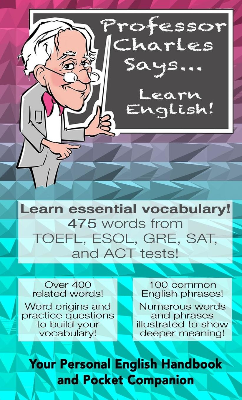 Professor Charles Says... Learn English!: Pocket Edition