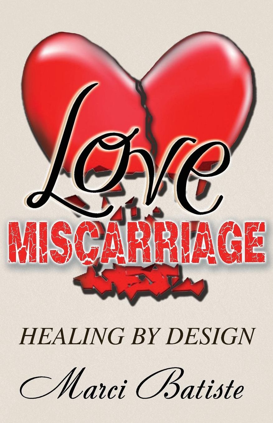 Love Miscarriage: Healing By Design