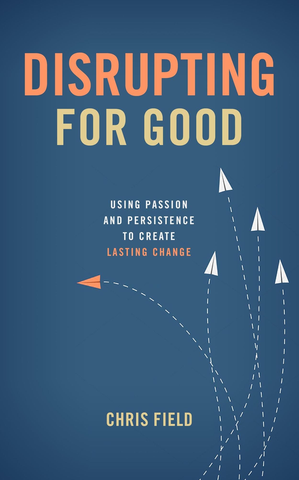 Disrupting for Good