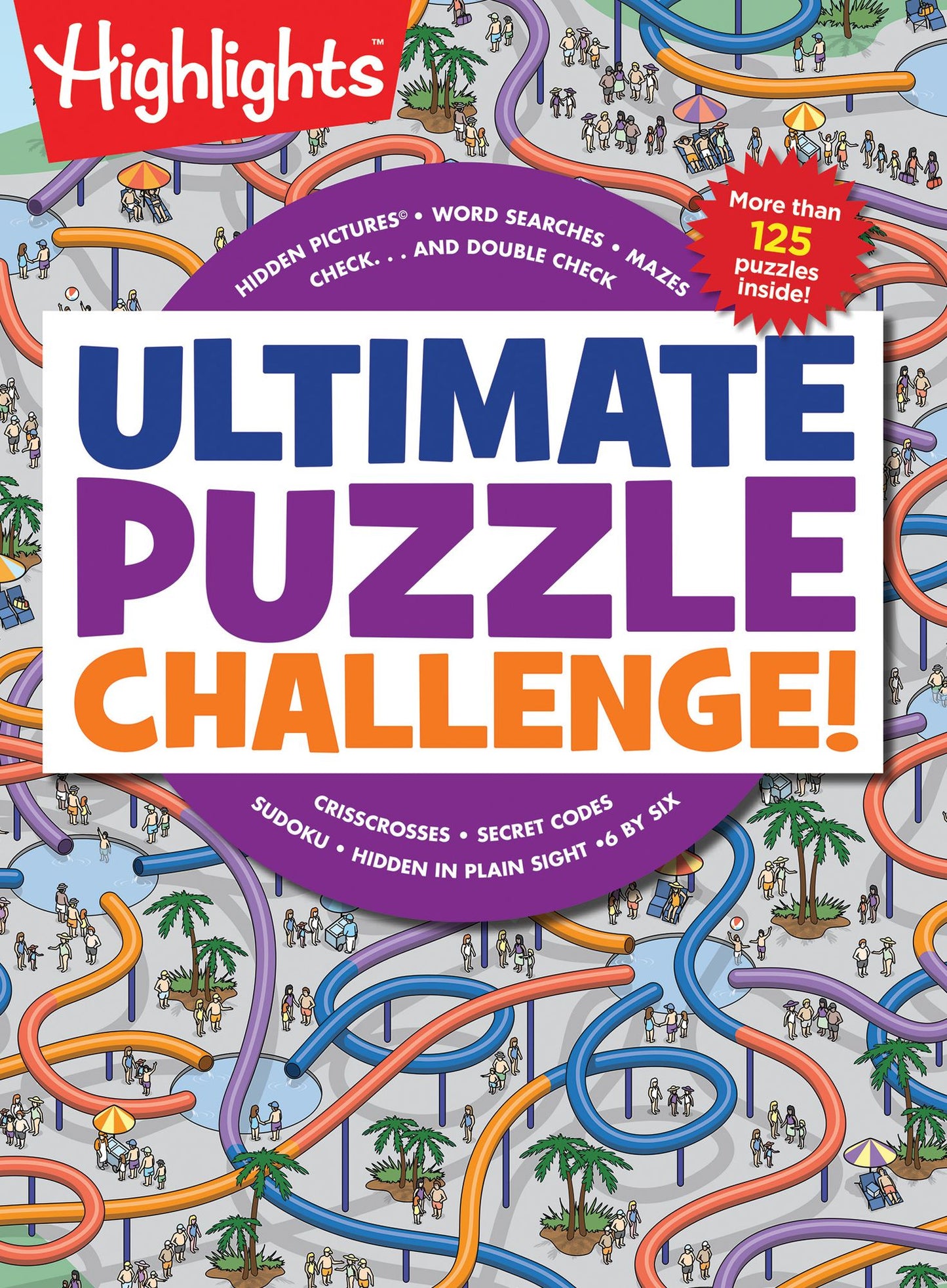 Ultimate Puzzle Challenge!: 125+ Brain Puzzles for Kids, Hidden Pictures, Mazes, Sudoku, Word Searches, Logic Puzzles and More, Kids Activity Book for Super Solvers