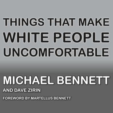 Things That Make White People Uncomfortable
