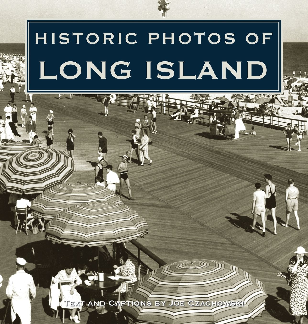 Historic Photos of Long Island