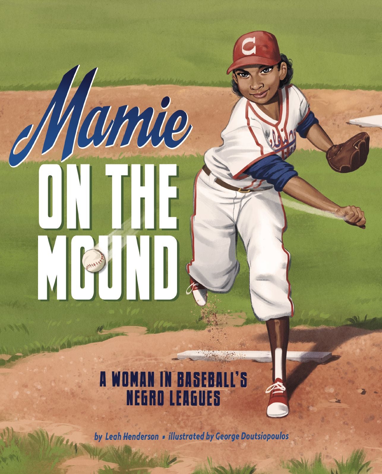 Mamie on the Mound : A Woman in Baseball's Negro Leagues