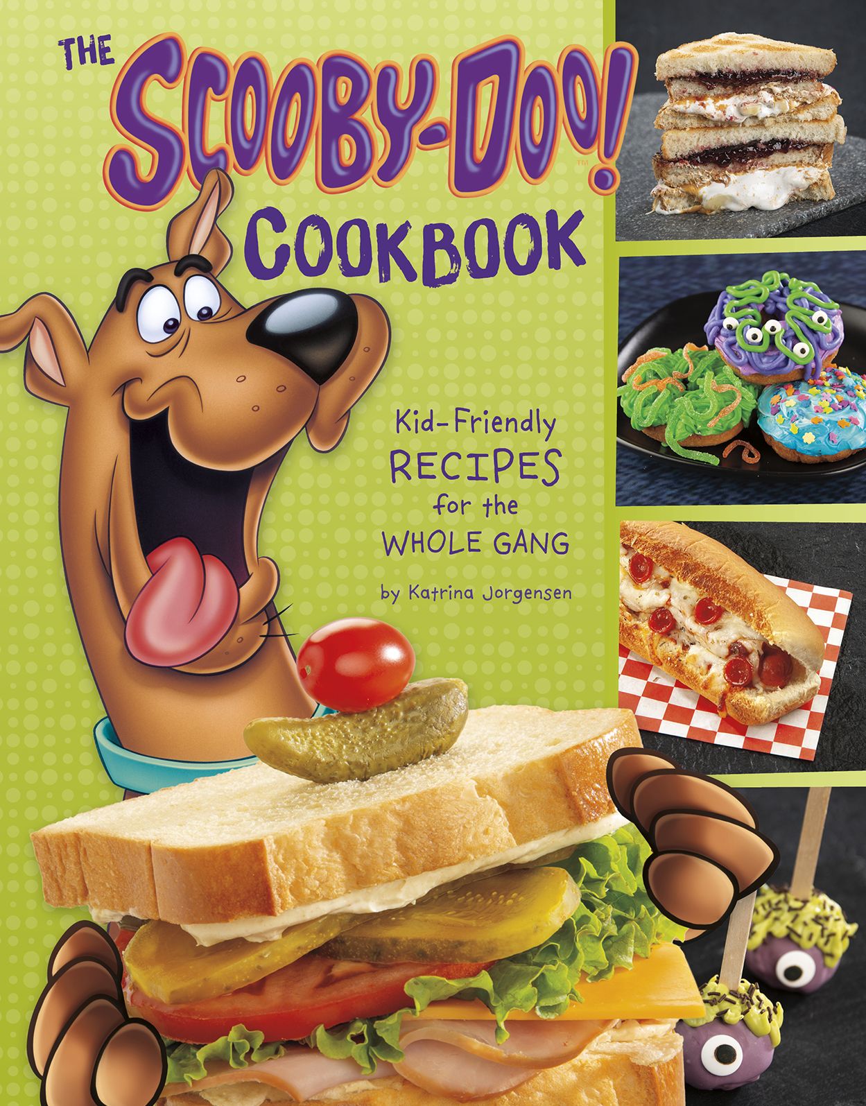 The Scooby-Doo! Cookbook : Kid-friendly Recipes for the Whole Gang