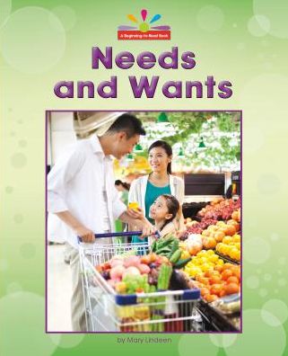 Needs and Wants
