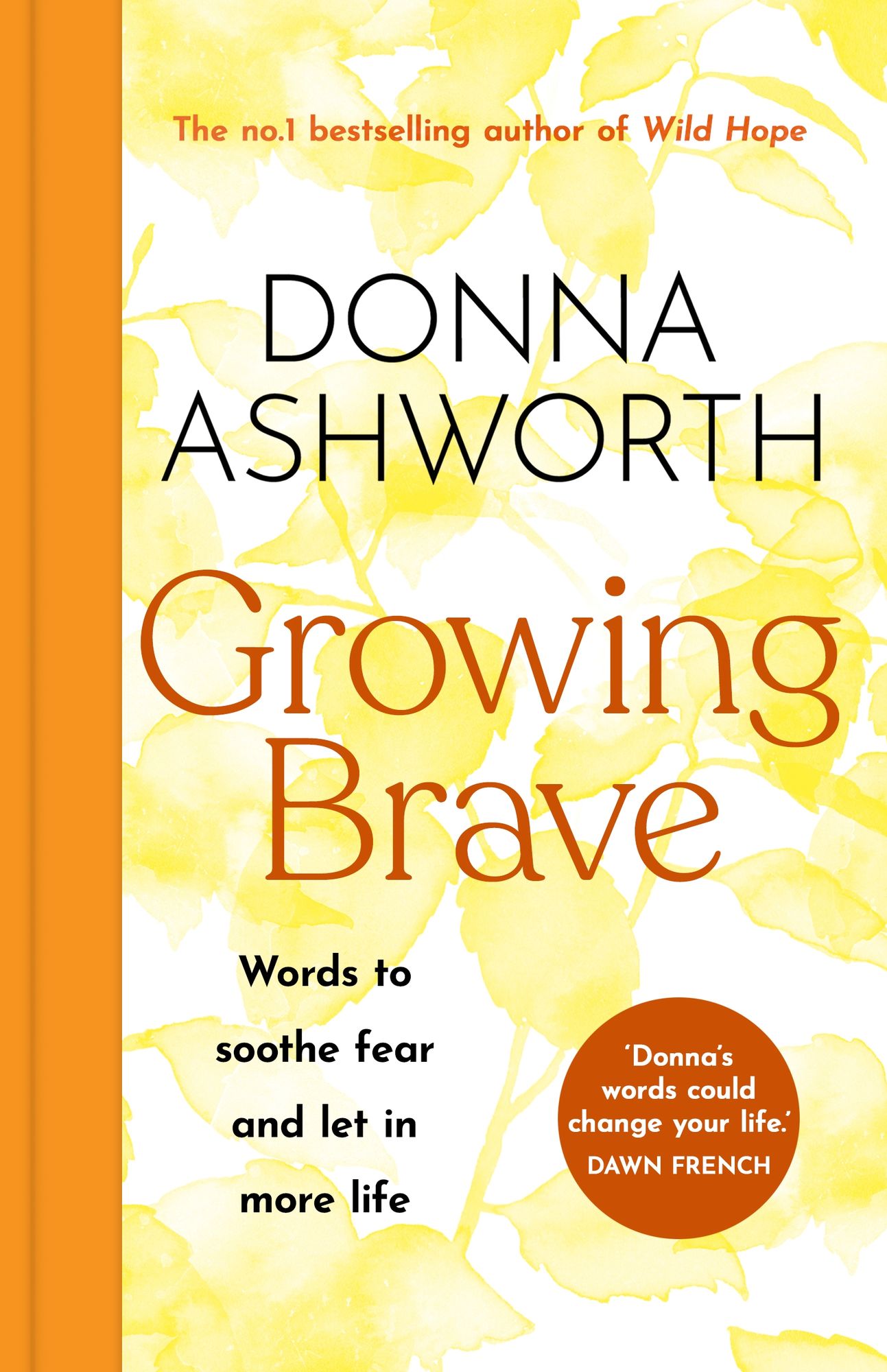 Growing Brave: Words to Soothe Fear and Let in More Life