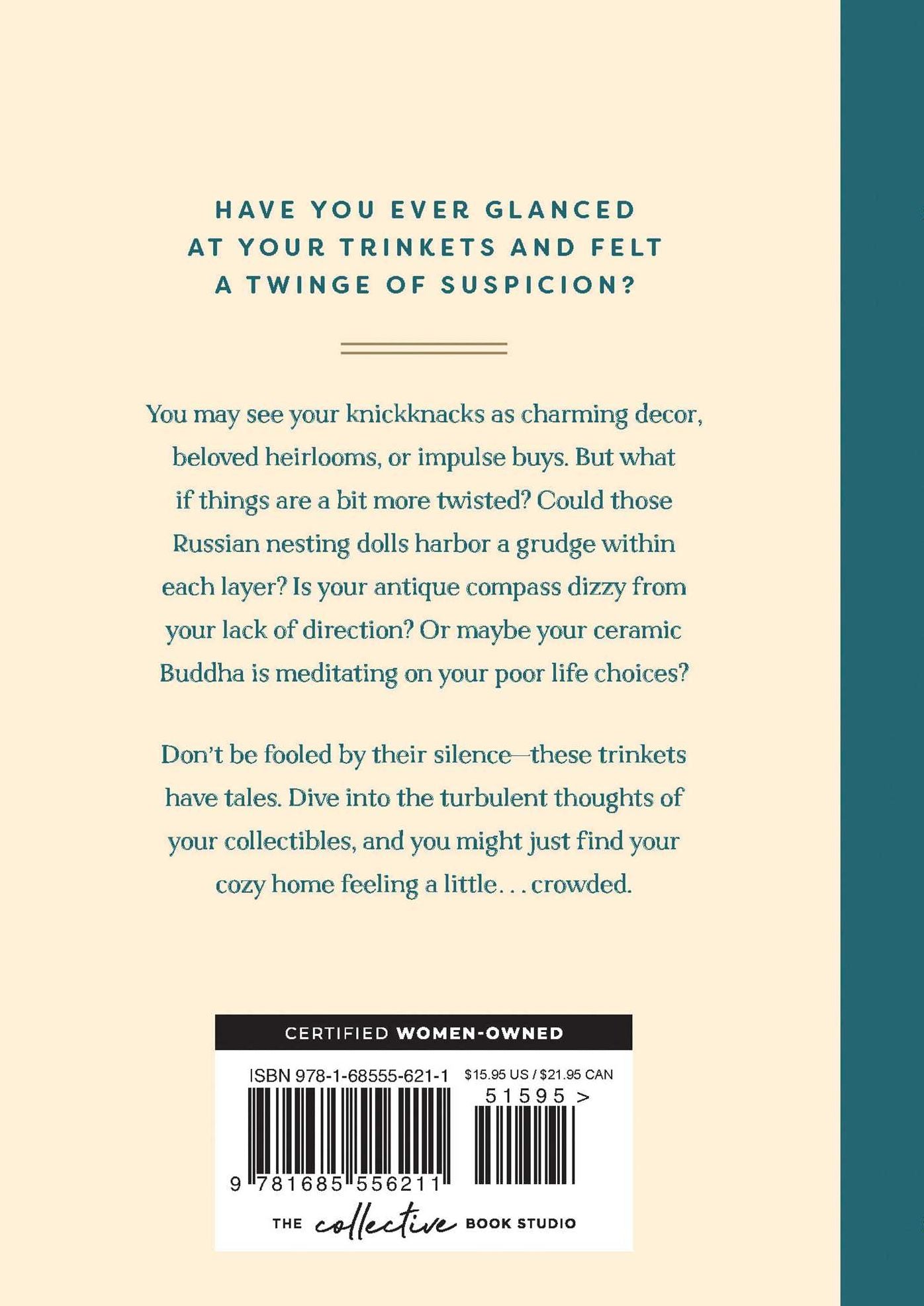 Tchotchkes and their Fucked-Up Thoughts: The Messed-Up Minds of Your Trinkets and Treasures