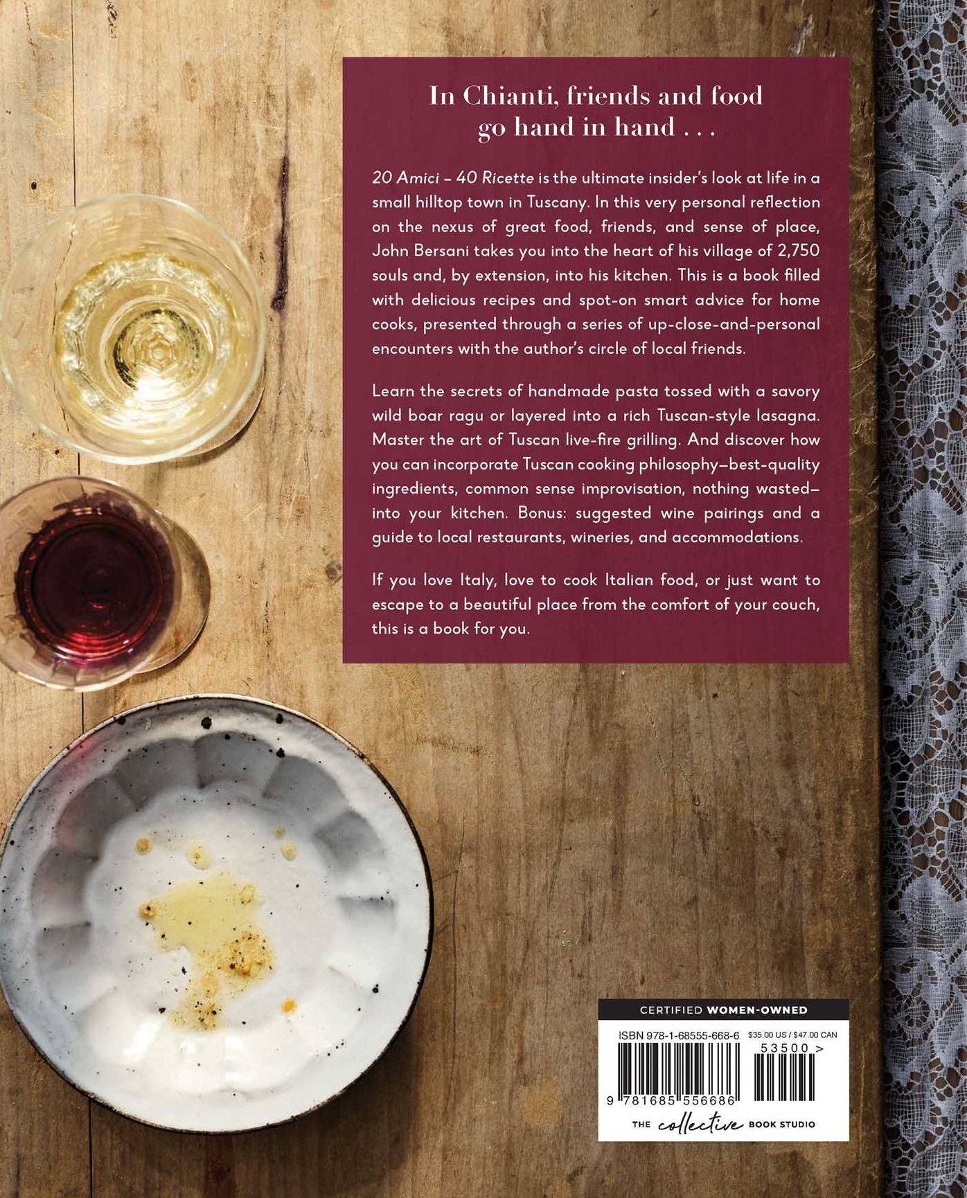 20 Amici - 40 Ricette: Friends and Food from the Heart of Chianti