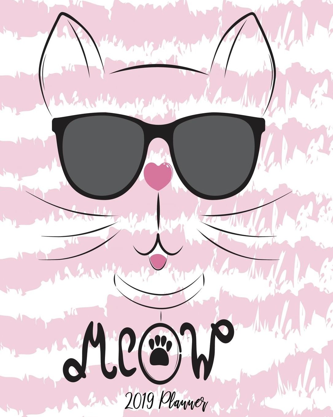 2019 Planner: A Year - 365 Daily - 52 Week-Daily Weekly Monthly Planner Calendar, Journal Planner and Notebook, Agenda Schedule Organizer, Appointment Notebook, Academic Student Planner with Cute Cat Art Designs (January 2019 to December 2019)
