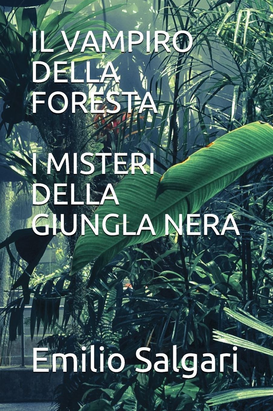IL VAMPIRO DELLA FORESTA/I MISTERI DELLA GIUNGLA NERA