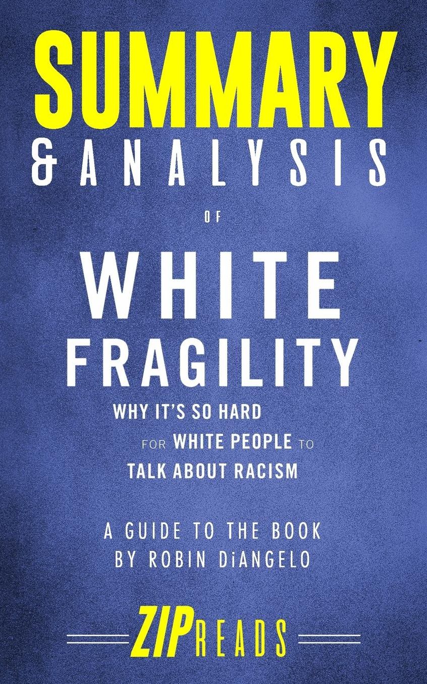 Summary and Analysis of White Fragility