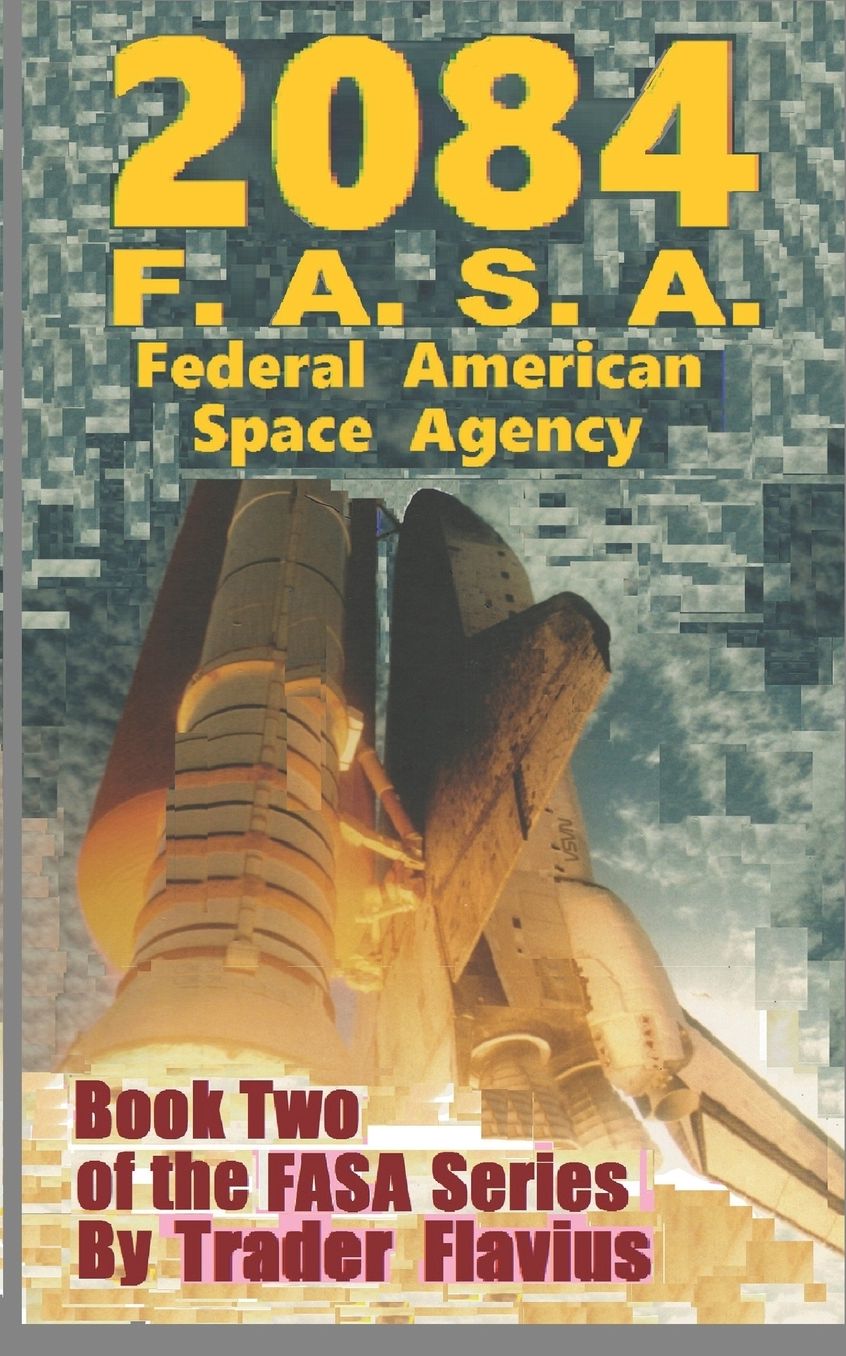 2084 FASA: Federal American Space Agency