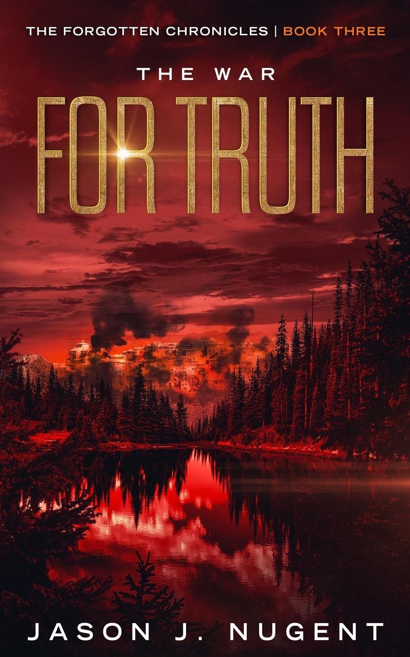 The War for Truth: The Forgotten Chronicles Book 3