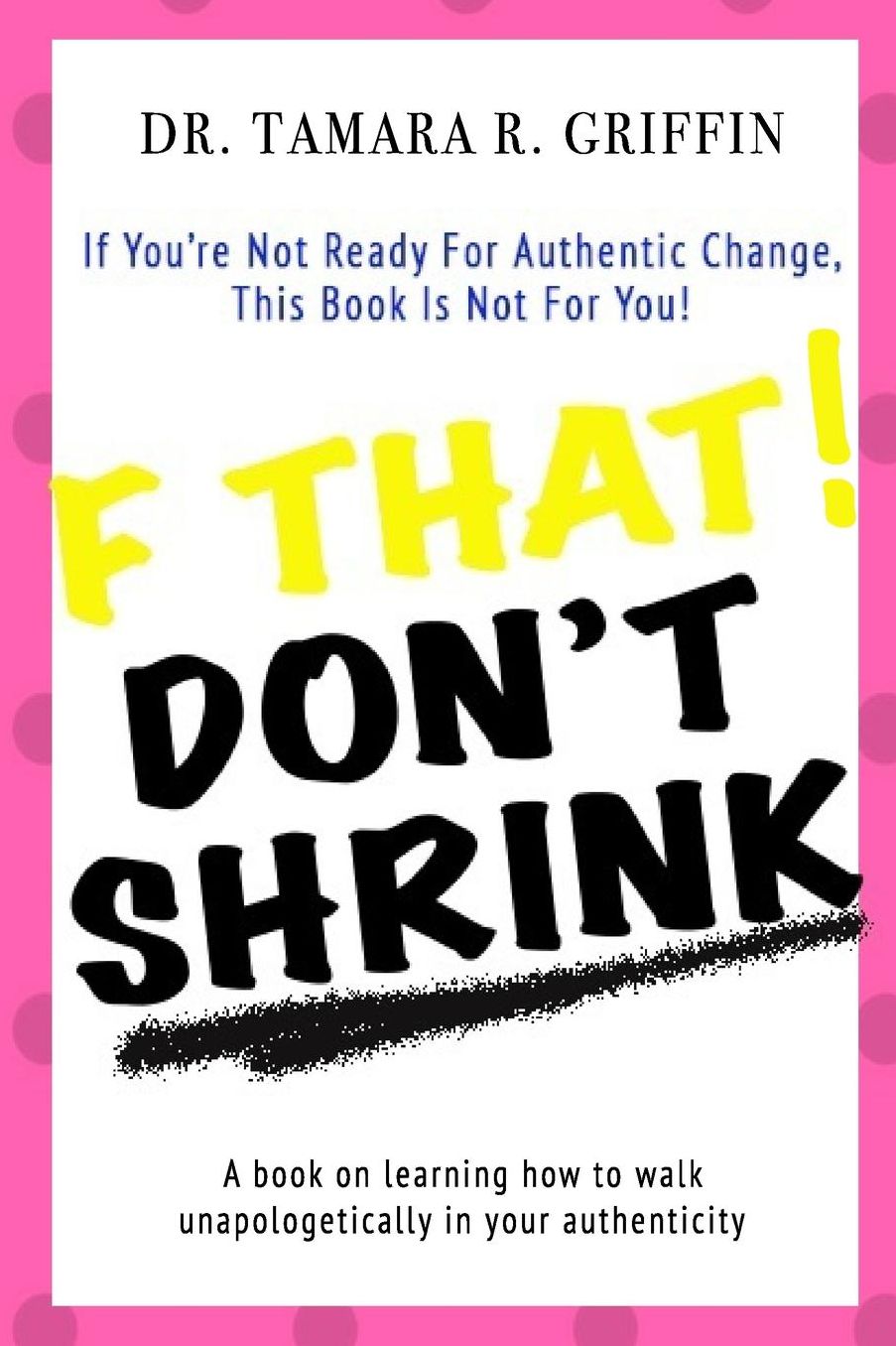 F That! Don't Shrink