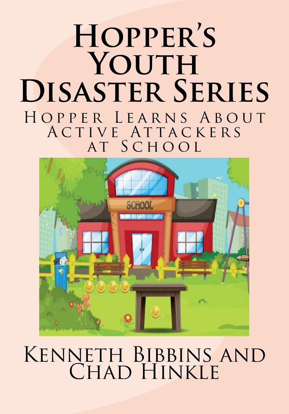 Hopper's Youth Disaster Series: Hopper Learns about Active Attackers at School