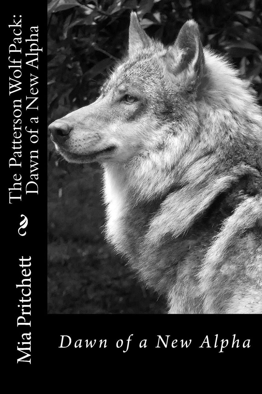 The Patterson Wolf Pack: Dawn of a New Alpha