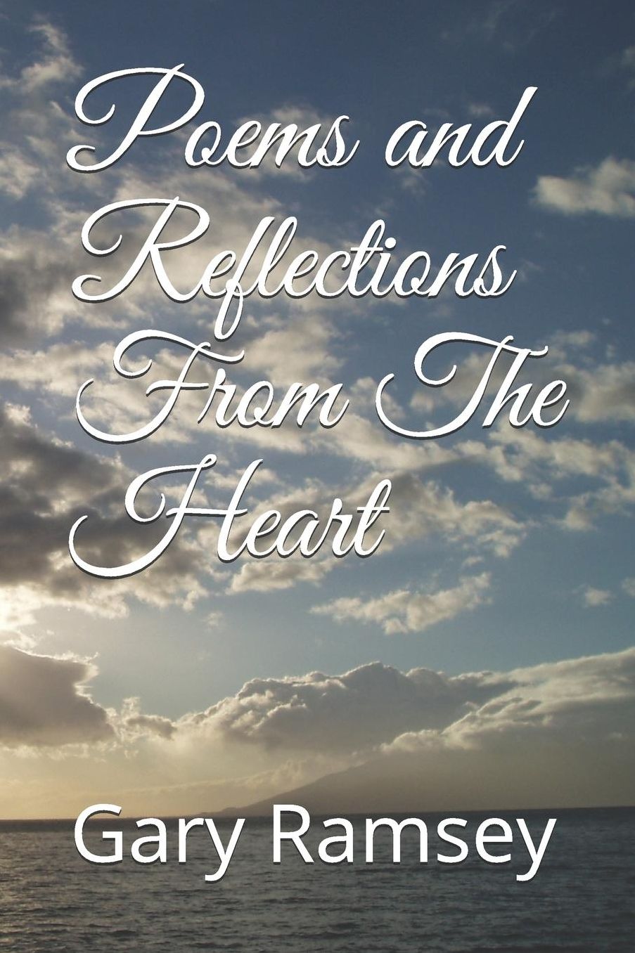 Poems and Reflections from the Heart