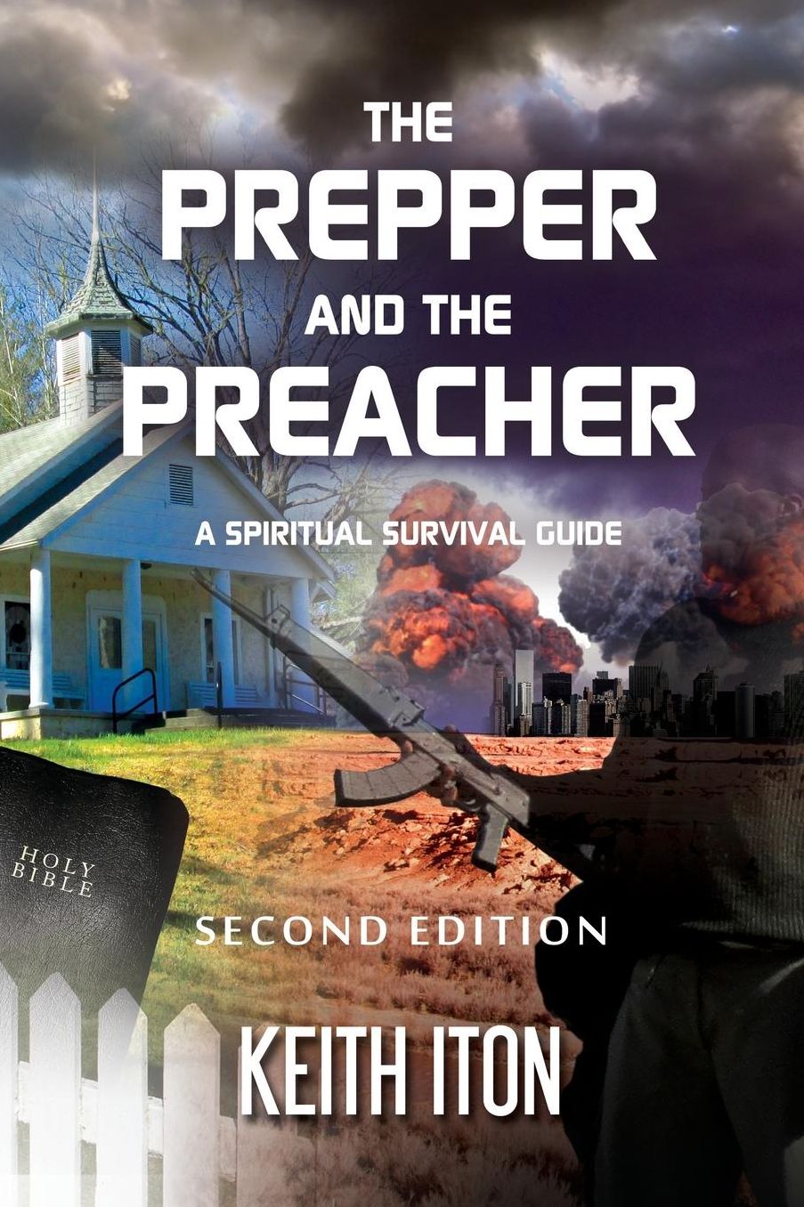 The Prepper and The Preacher: A Spiritual Survival Guide - Second Edition
