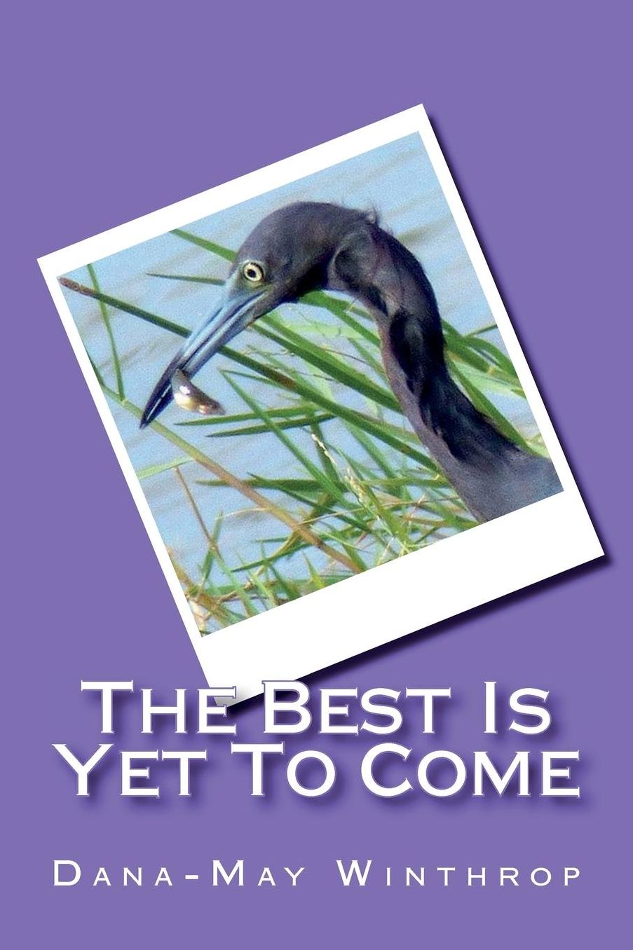 The Best Is Yet to Come