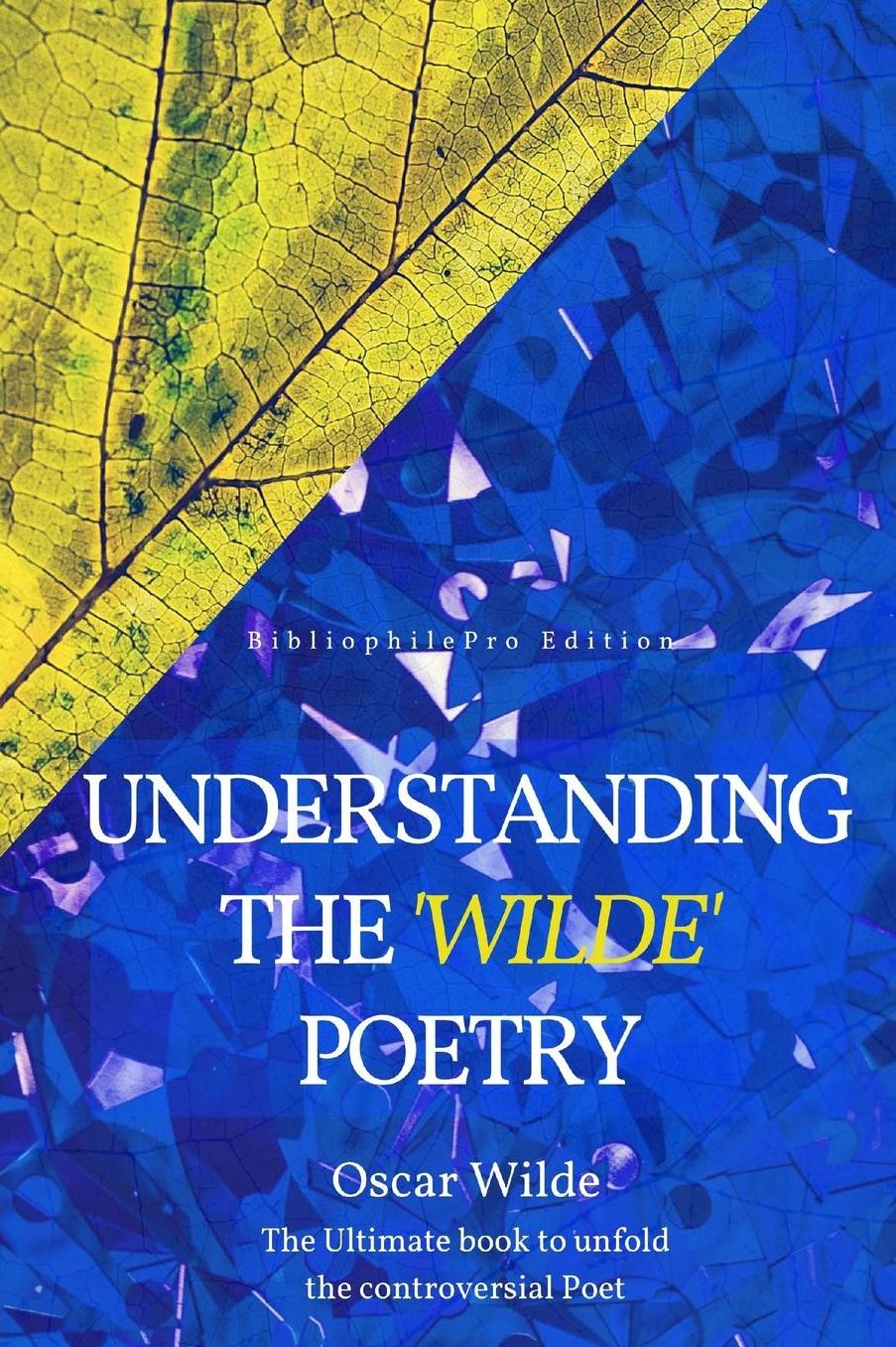 Understanding the Wilde Poetry