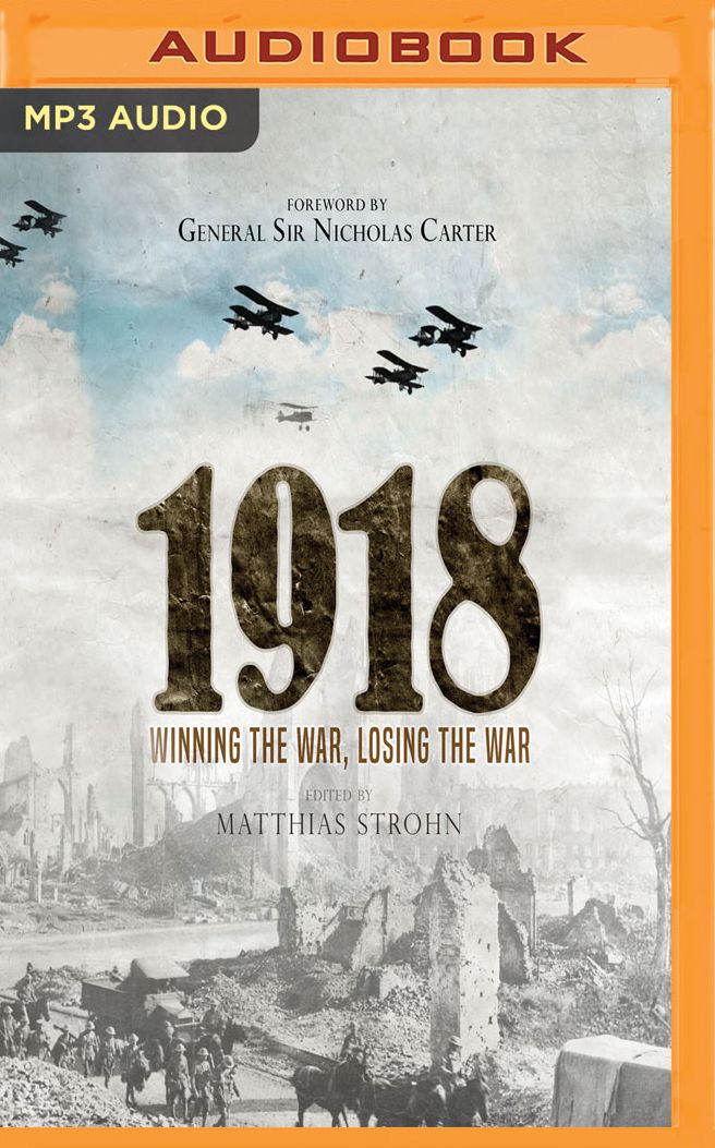 1918: Winning the War, Losing the War
